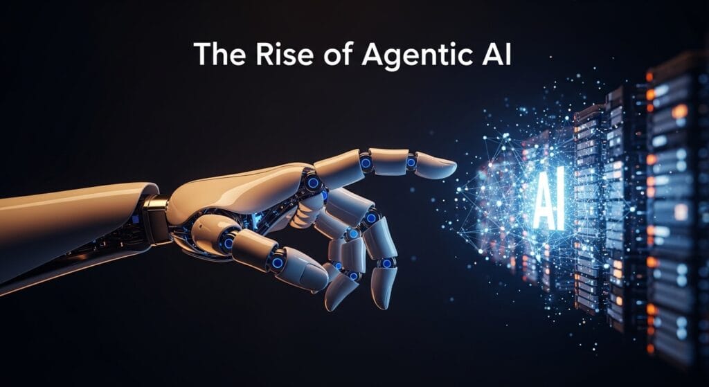 The Rise of Agentic AI